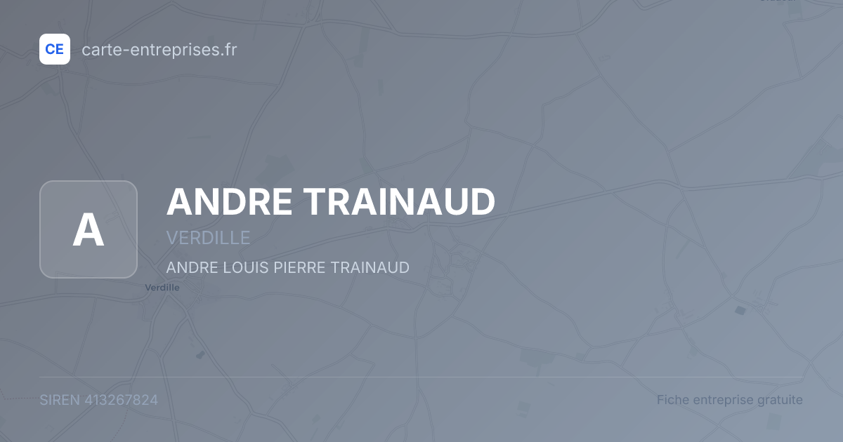 ANDRE TRAINAUD — 413267824 — fiche entreprise