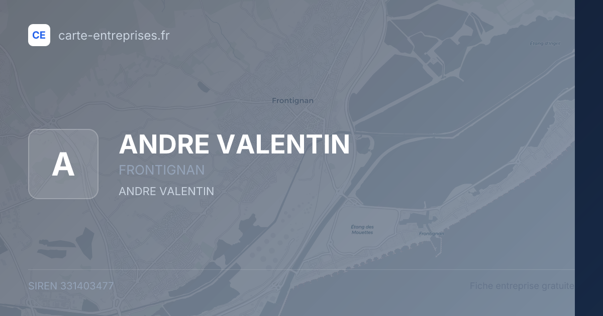 ANDRE VALENTIN — 331403477 — fiche entreprise