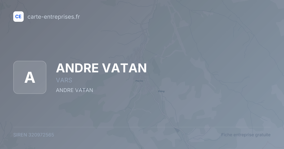 ANDRE VATAN — 320972565 — fiche entreprise