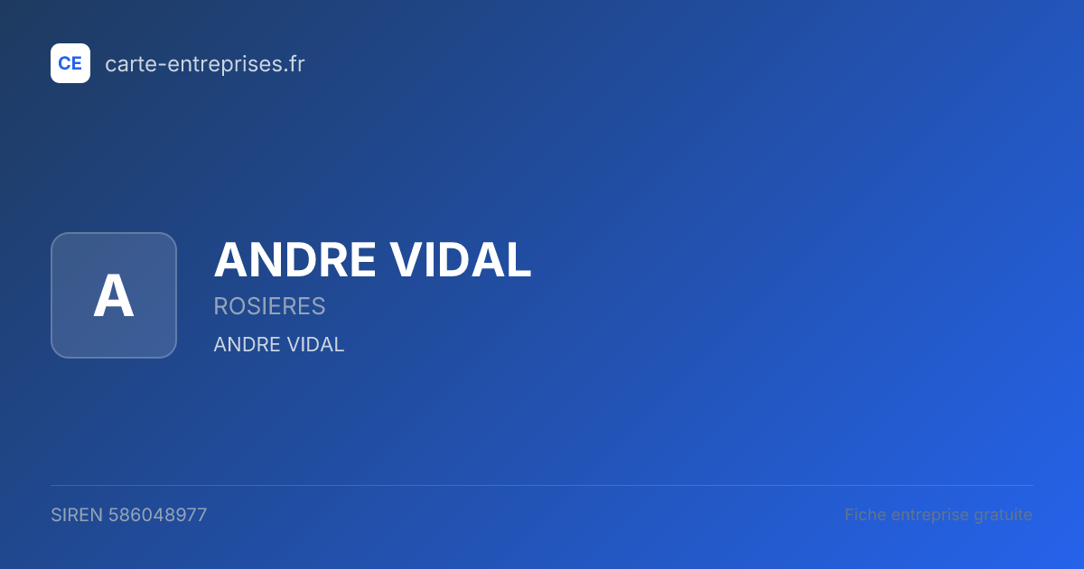ANDRE VIDAL — 586048977 — fiche entreprise