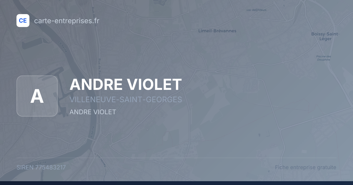 ANDRE VIOLET — 775483217 — fiche entreprise