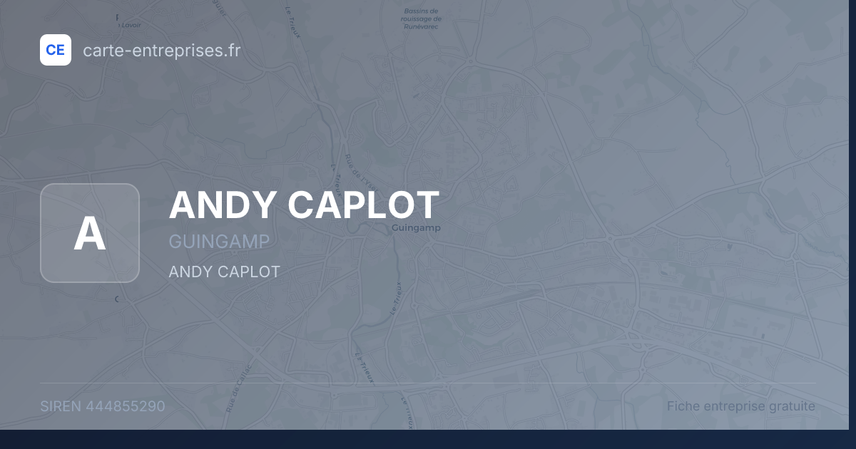 ANDY CAPLOT — 444855290 — fiche entreprise