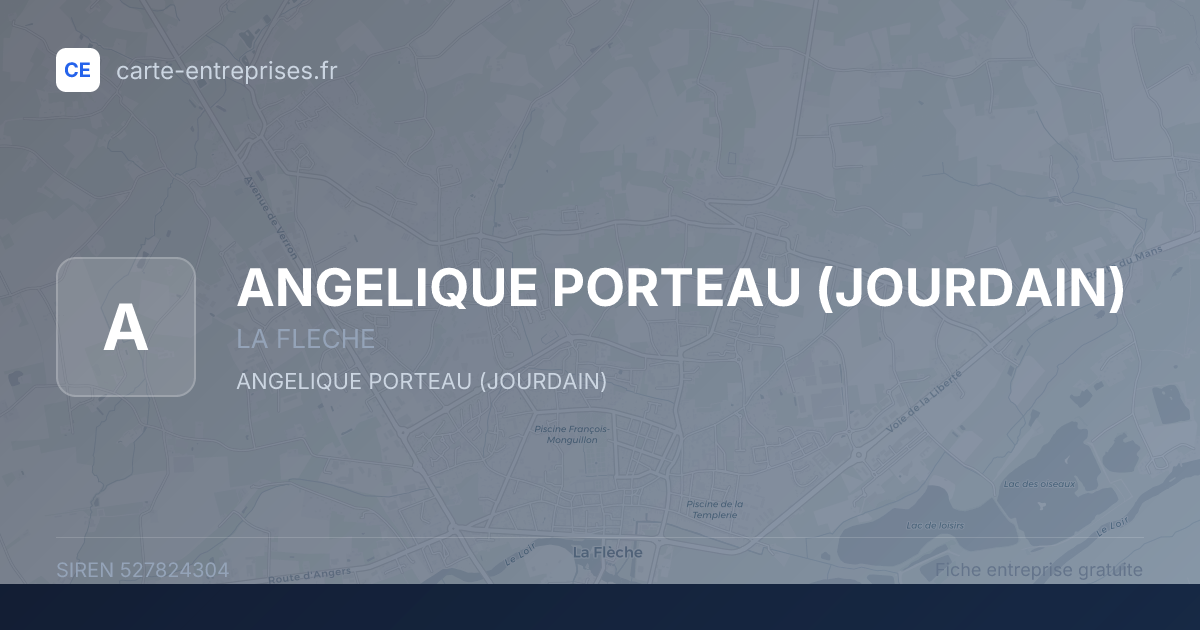 ANGELIQUE PORTEAU (JOURDAIN) — 527824304 — fiche entreprise