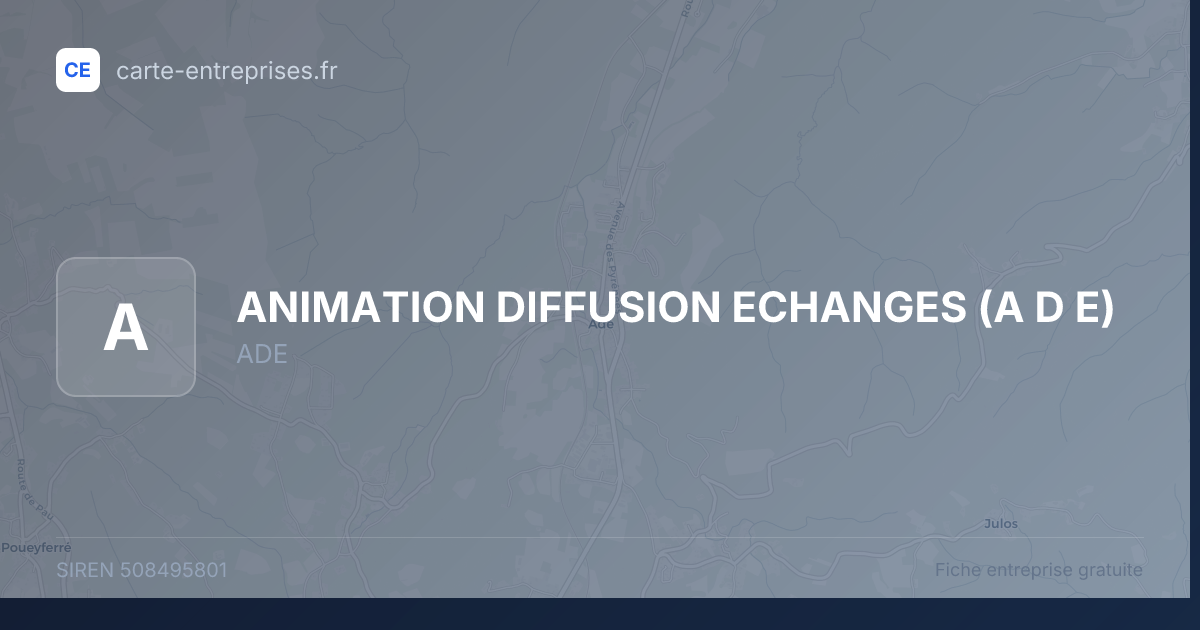 ANIMATION DIFFUSION ECHANGES (A D E) — 508495801 — fiche entreprise