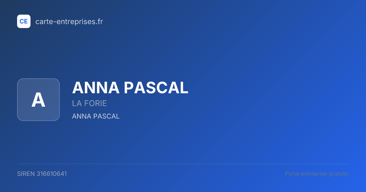 ANNA PASCAL — 316610641 — fiche entreprise