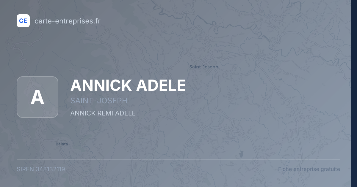 ANNICK ADELE — 348132119 — fiche entreprise