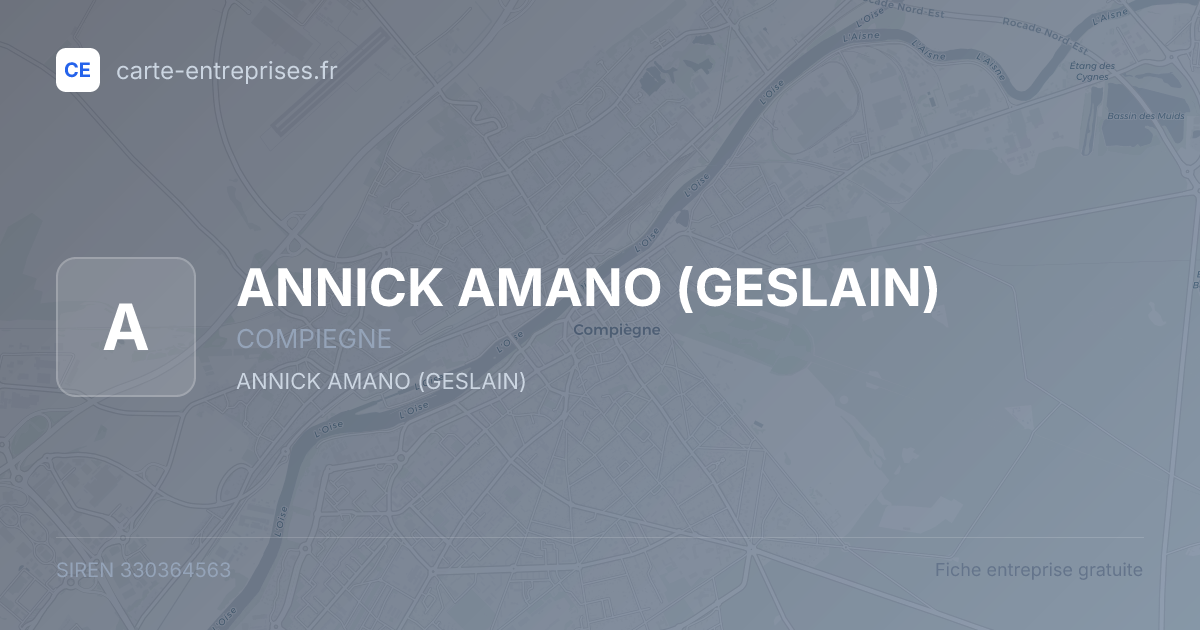 ANNICK AMANO (GESLAIN) — 330364563 — fiche entreprise