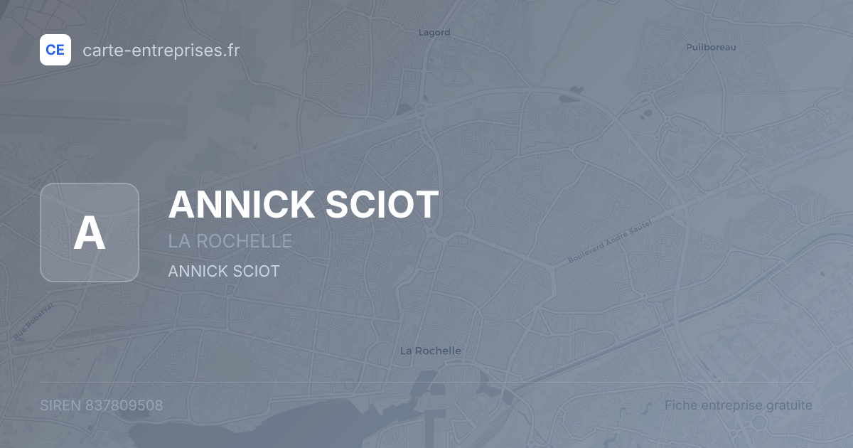 ANNICK SCIOT — 837809508 — fiche entreprise
