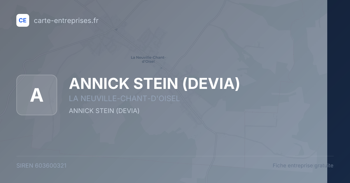 ANNICK STEIN (DEVIA) — 603600321 — fiche entreprise