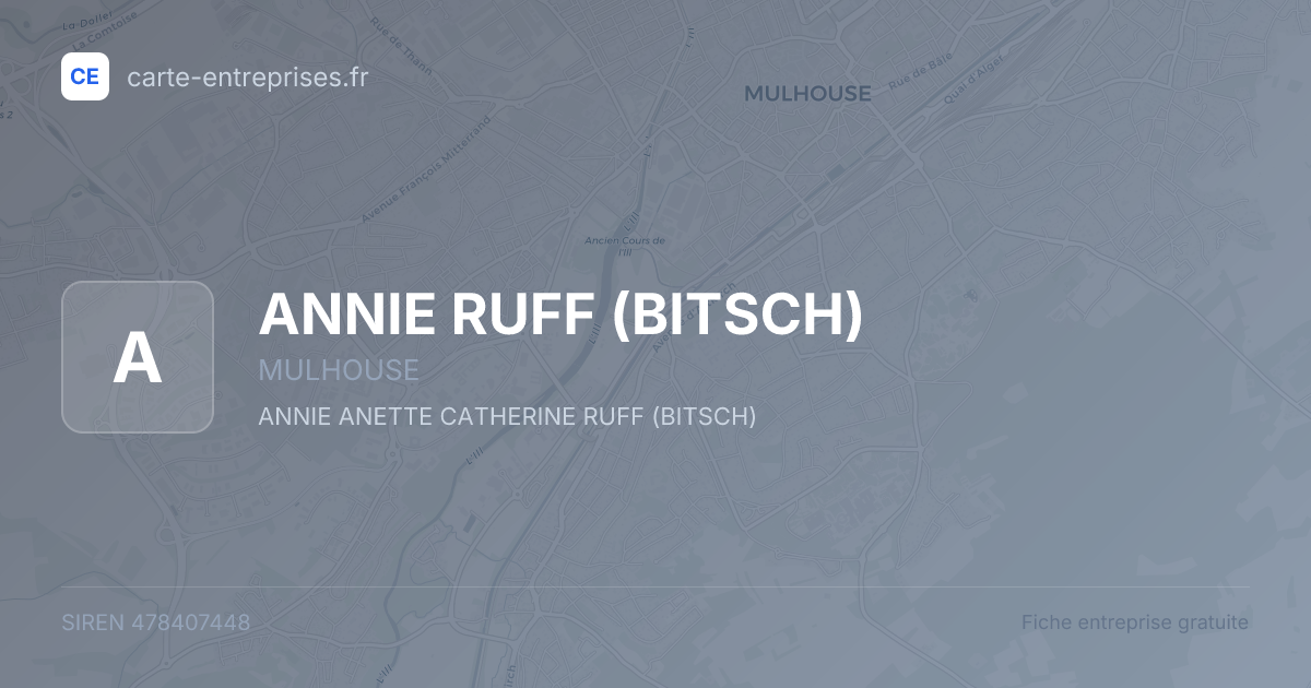 ANNIE RUFF (BITSCH) — 478407448 — fiche entreprise