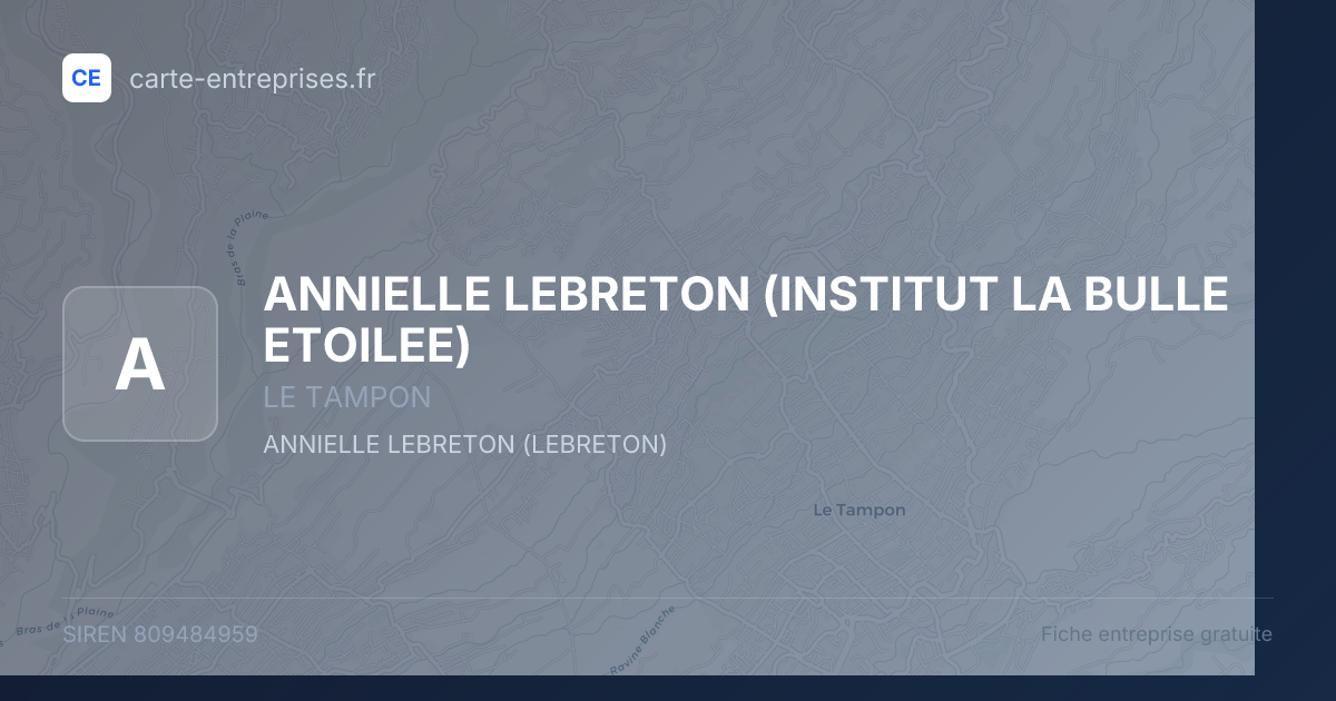 ANNIELLE LEBRETON (INSTITUT LA BULLE ETOILEE) — 809484959 — fiche entreprise