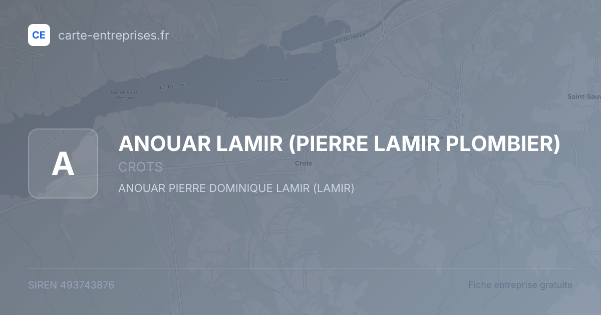 ANOUAR LAMIR (PIERRE LAMIR PLOMBIER) — 493743876 — fiche entreprise