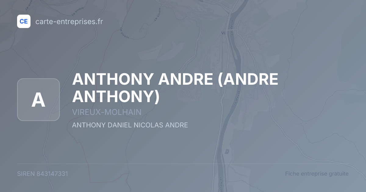 ANTHONY ANDRE (ANDRE ANTHONY) — 843147331 — fiche entreprise