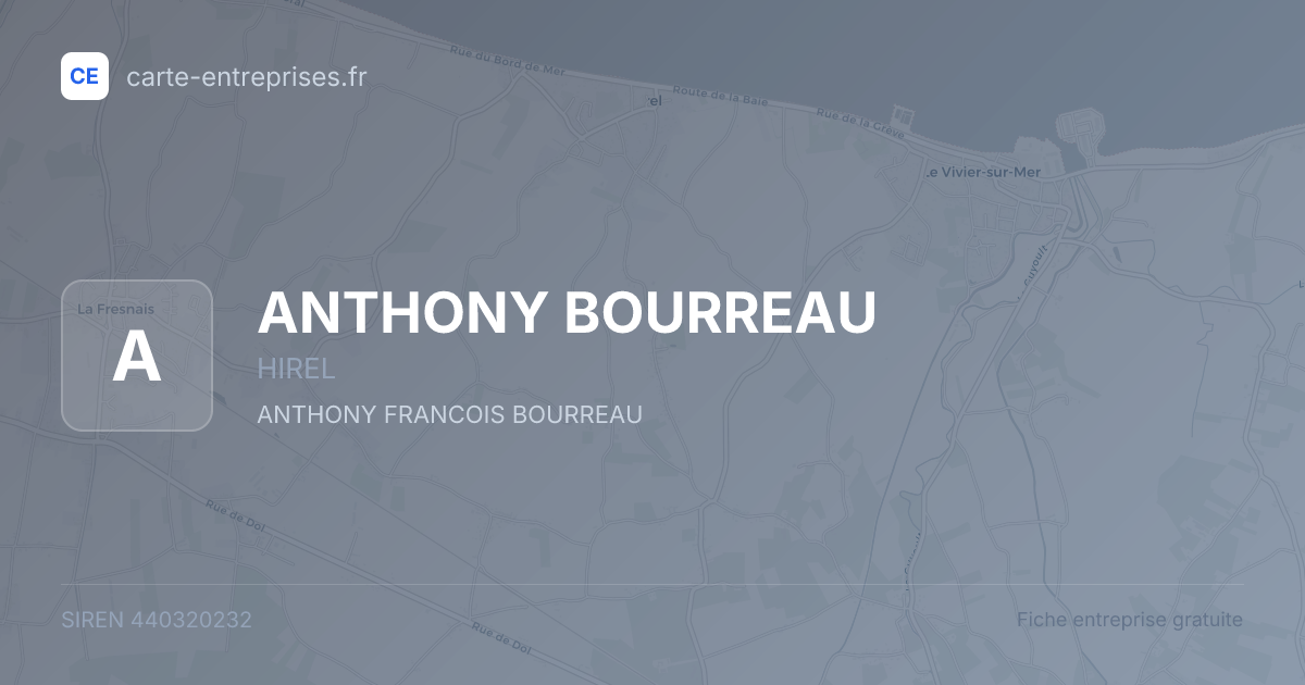 ANTHONY BOURREAU — 440320232 — fiche entreprise