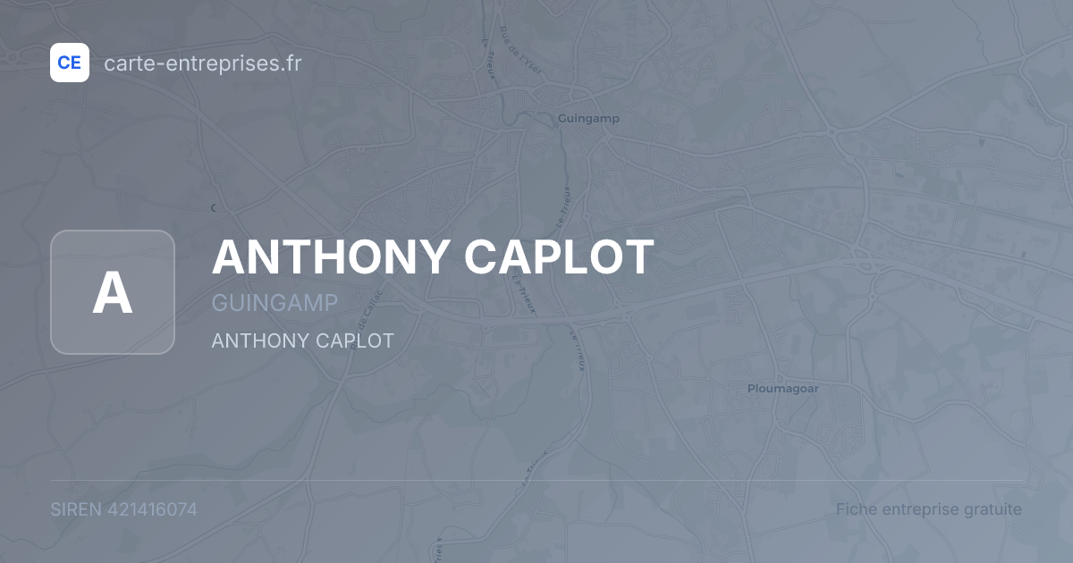ANTHONY CAPLOT — 421416074 — fiche entreprise