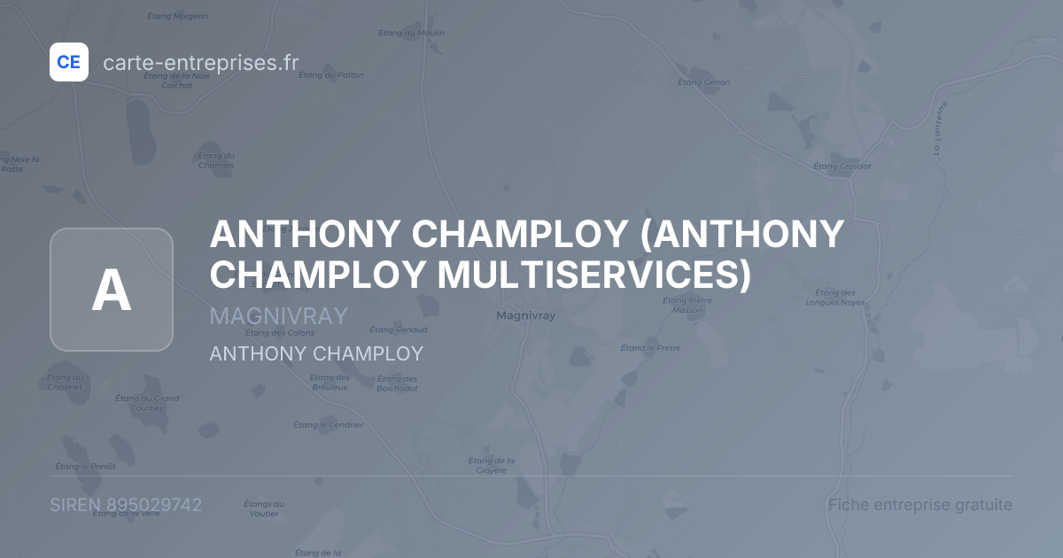 ANTHONY CHAMPLOY (ANTHONY CHAMPLOY MULTISERVICES) — 895029742 — fiche entreprise