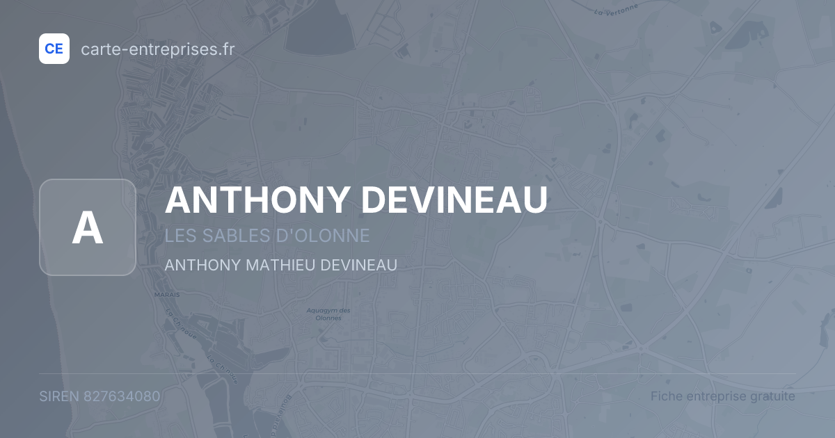 ANTHONY DEVINEAU — 827634080 — fiche entreprise