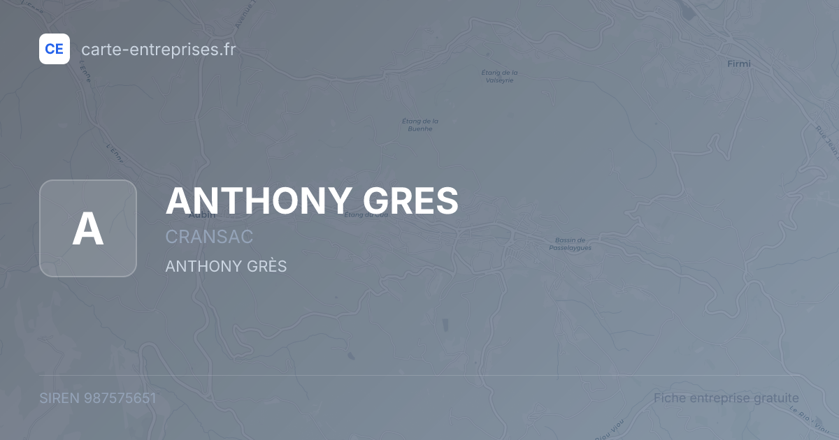 ANTHONY GRES — 987575651 — fiche entreprise
