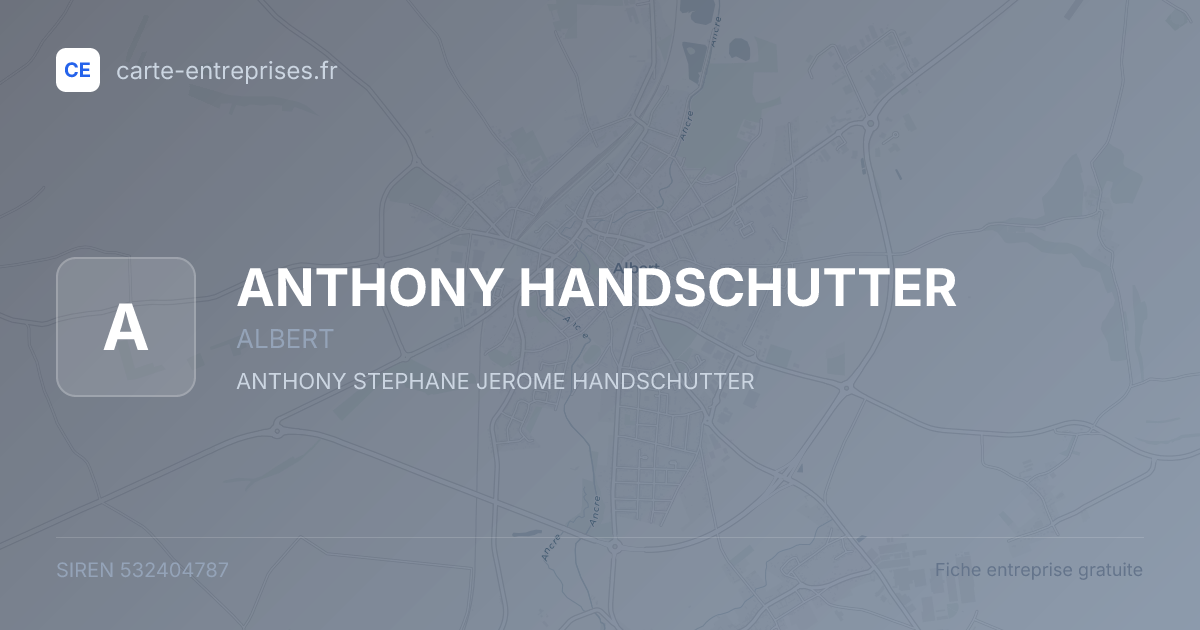 ANTHONY HANDSCHUTTER — 532404787 — fiche entreprise