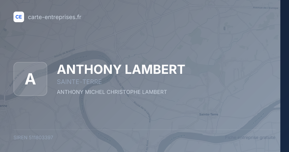 ANTHONY LAMBERT — 511803397 — fiche entreprise