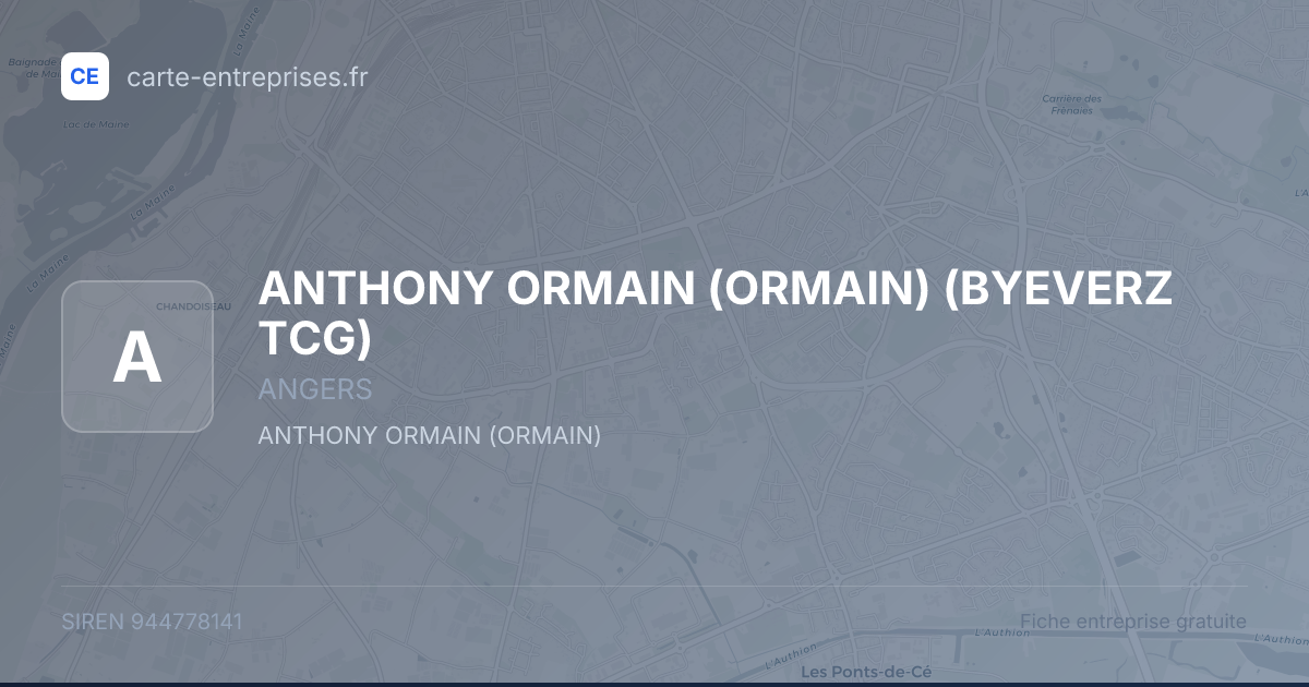 ANTHONY ORMAIN (ORMAIN) (BYEVERZ TCG) — 944778141 — fiche entreprise