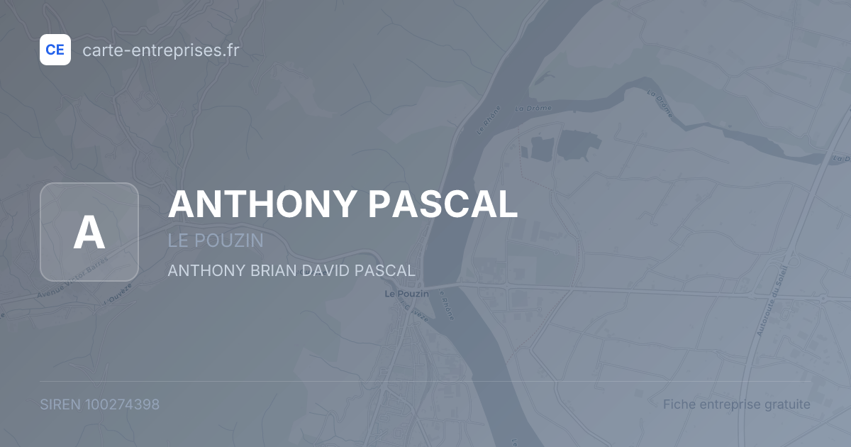ANTHONY PASCAL — 100274398 — fiche entreprise