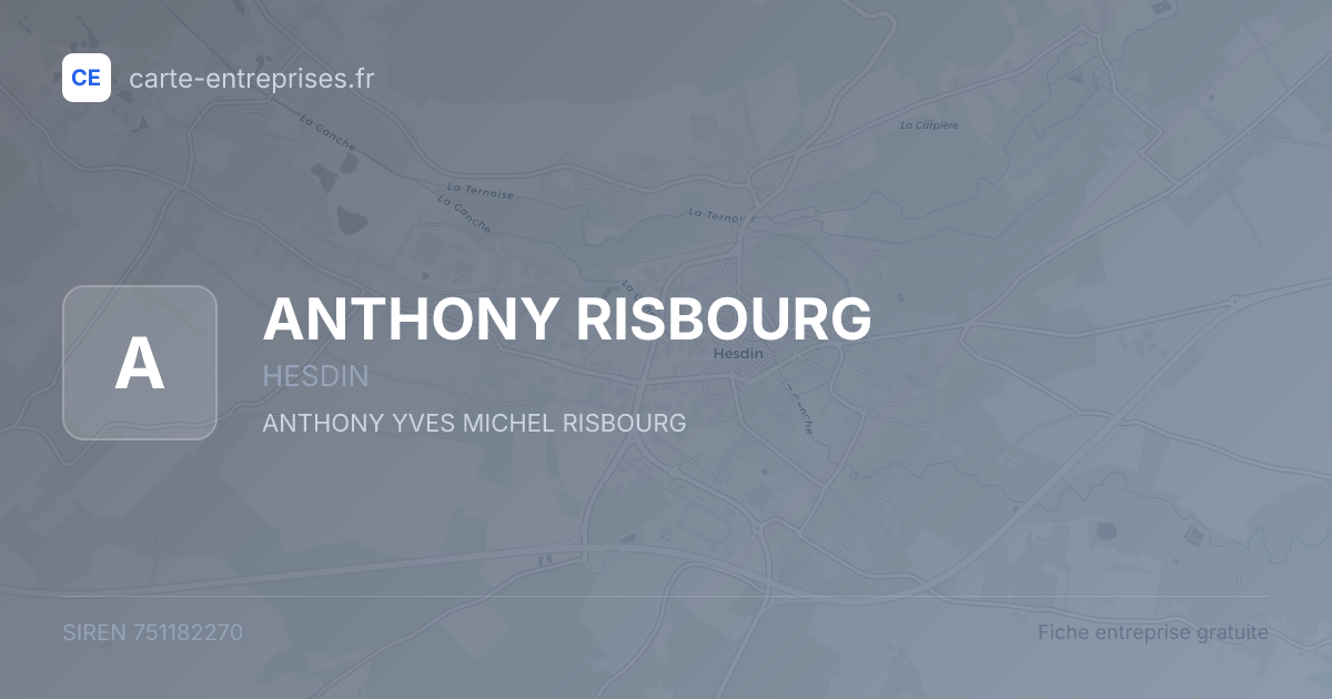 ANTHONY RISBOURG — 751182270 — fiche entreprise