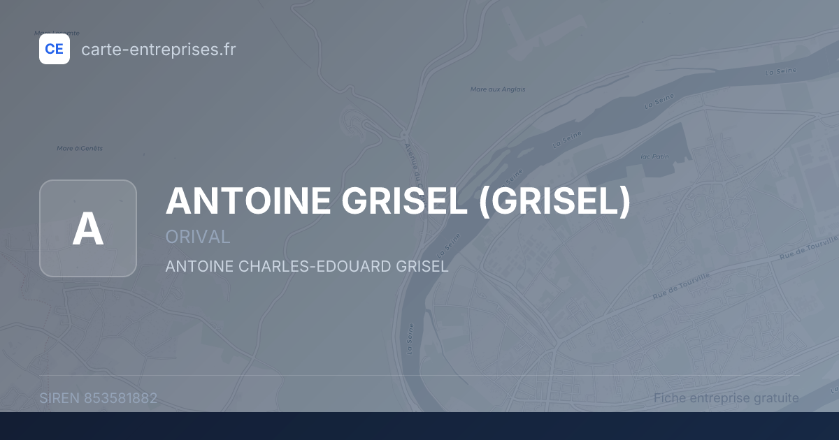 ANTOINE GRISEL (GRISEL) — 853581882 — fiche entreprise