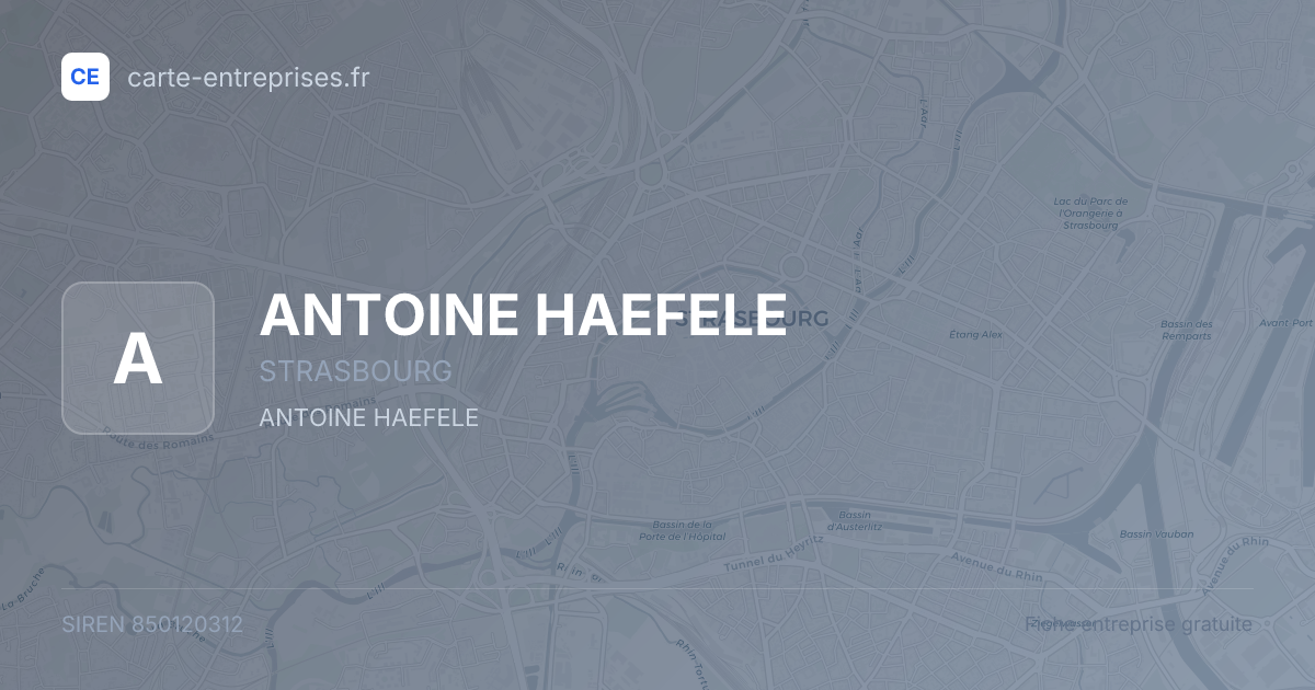 ANTOINE HAEFELE — 850120312 — fiche entreprise