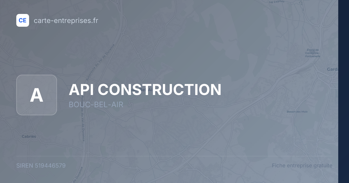 API CONSTRUCTION — 519446579 — fiche entreprise