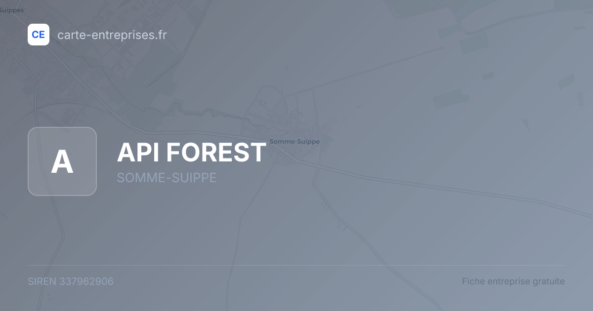 API FOREST — 337962906 — fiche entreprise