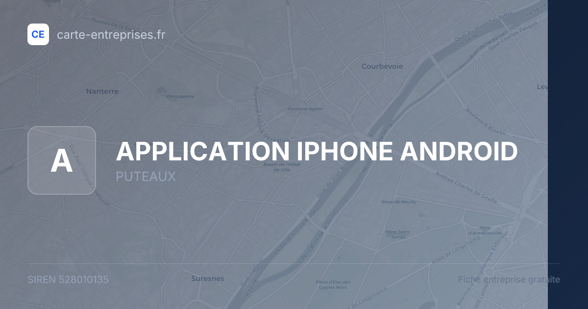 APPLICATION IPHONE ANDROID — 528010135 — fiche entreprise