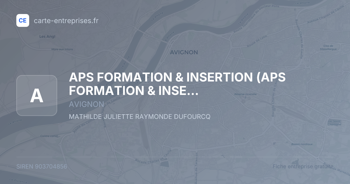 APS FORMATION & INSERTION — 903704856 — fiche entreprise