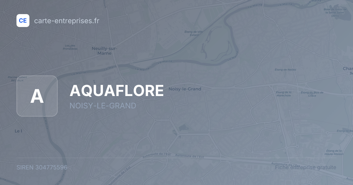 AQUAFLORE — 304775596 — fiche entreprise