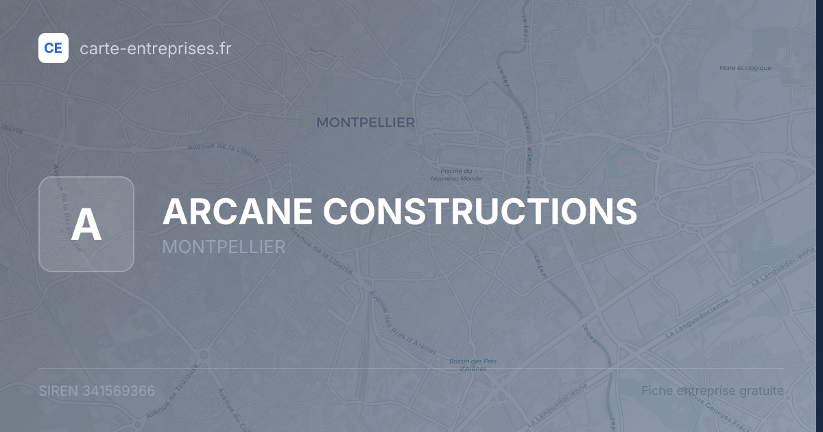 ARCANE CONSTRUCTIONS — 341569366 — fiche entreprise