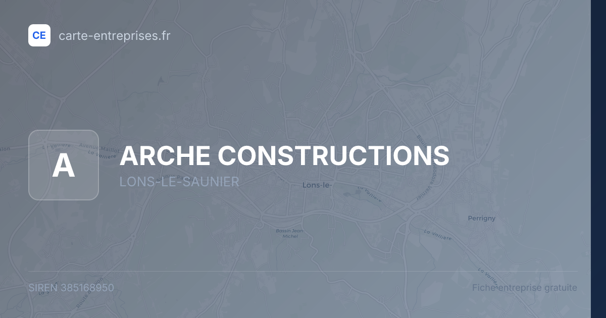 ARCHE CONSTRUCTIONS — 385168950 — fiche entreprise