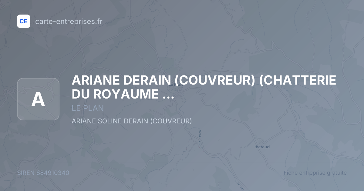 ARIANE DERAIN (COUVREUR) (CHATTERIE DU ROYAUME DE VALHA) — 884910340 — fiche entreprise