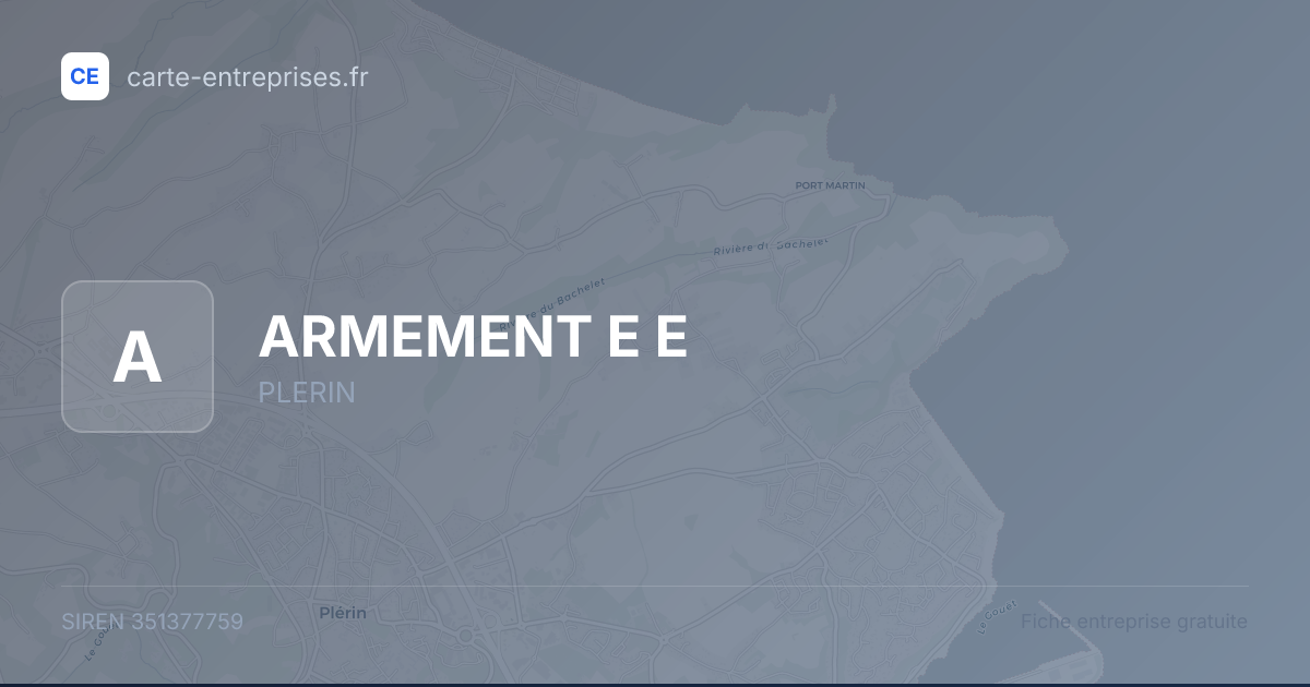 ARMEMENT E E — 351377759 — fiche entreprise