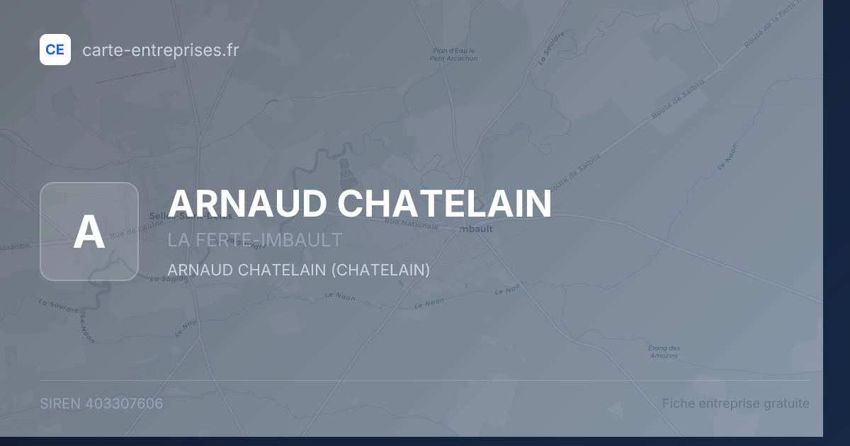 ARNAUD CHATELAIN — 403307606 — fiche entreprise