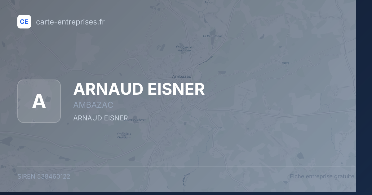 ARNAUD EISNER — 538460122 — fiche entreprise