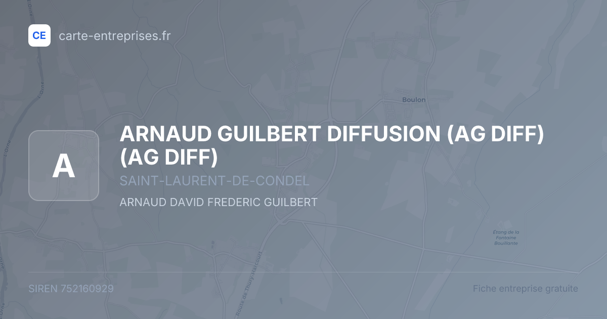 ARNAUD GUILBERT DIFFUSION (AG DIFF) (AG DIFF) — 752160929 — fiche entreprise