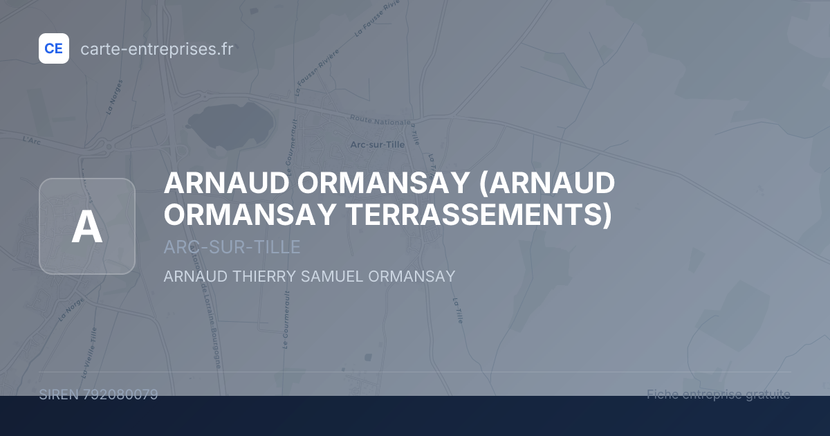 ARNAUD ORMANSAY (ARNAUD ORMANSAY TERRASSEMENTS) — 792080079 — fiche entreprise