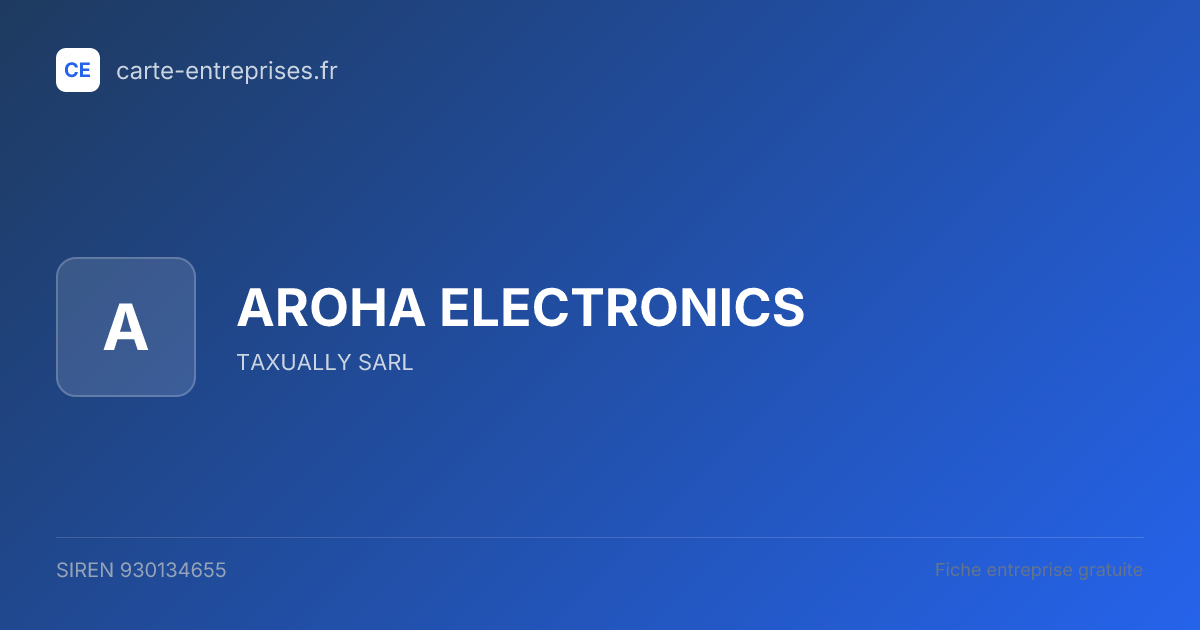 AROHA ELECTRONICS — 930134655 — fiche entreprise