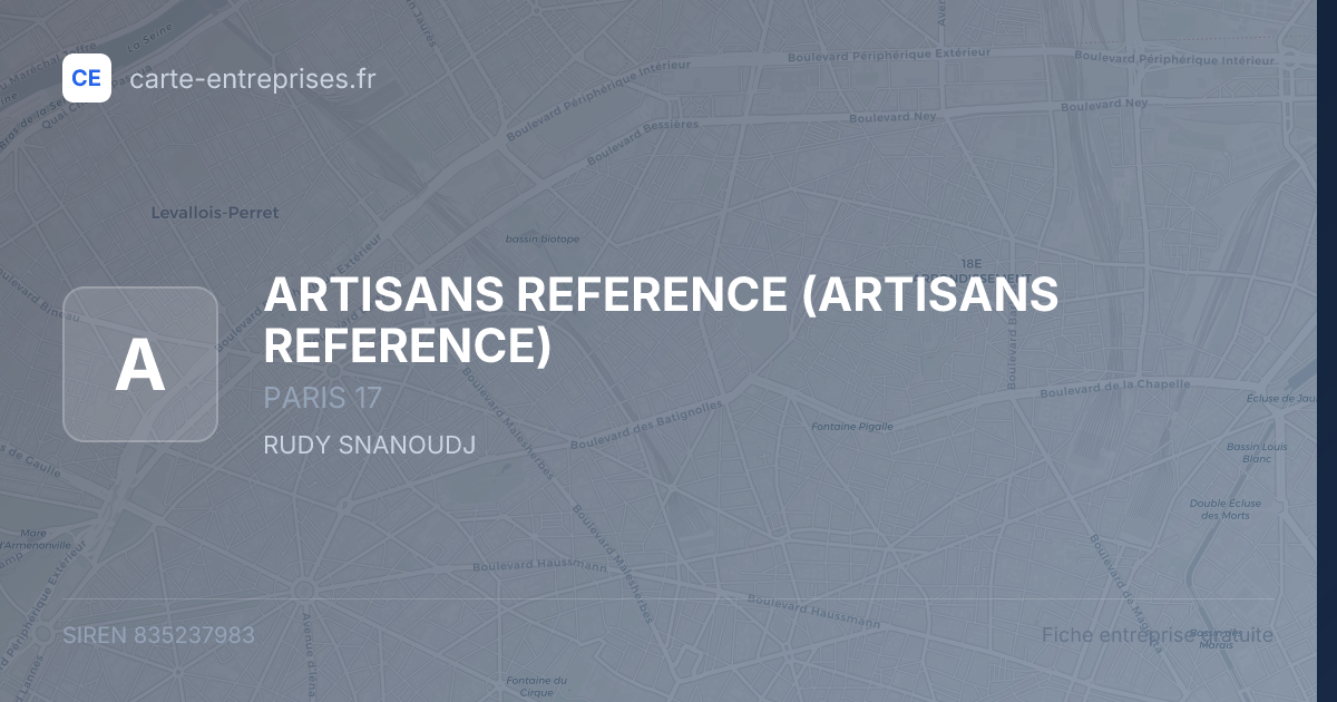 ARTISANS REFERENCE — 835237983 — fiche entreprise