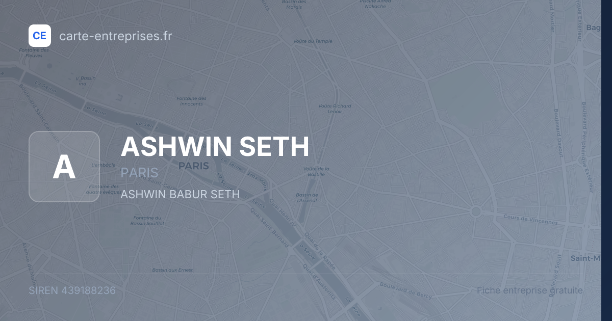 ASHWIN SETH — 439188236 — fiche entreprise