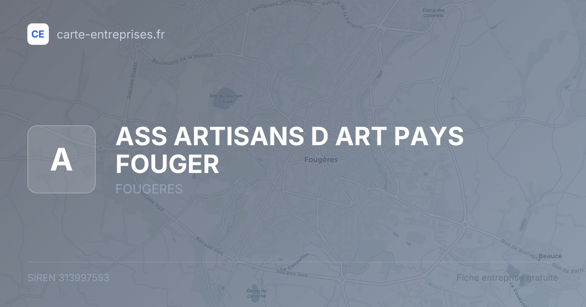 ASS ARTISANS D ART PAYS FOUGER — 313997553 — fiche entreprise