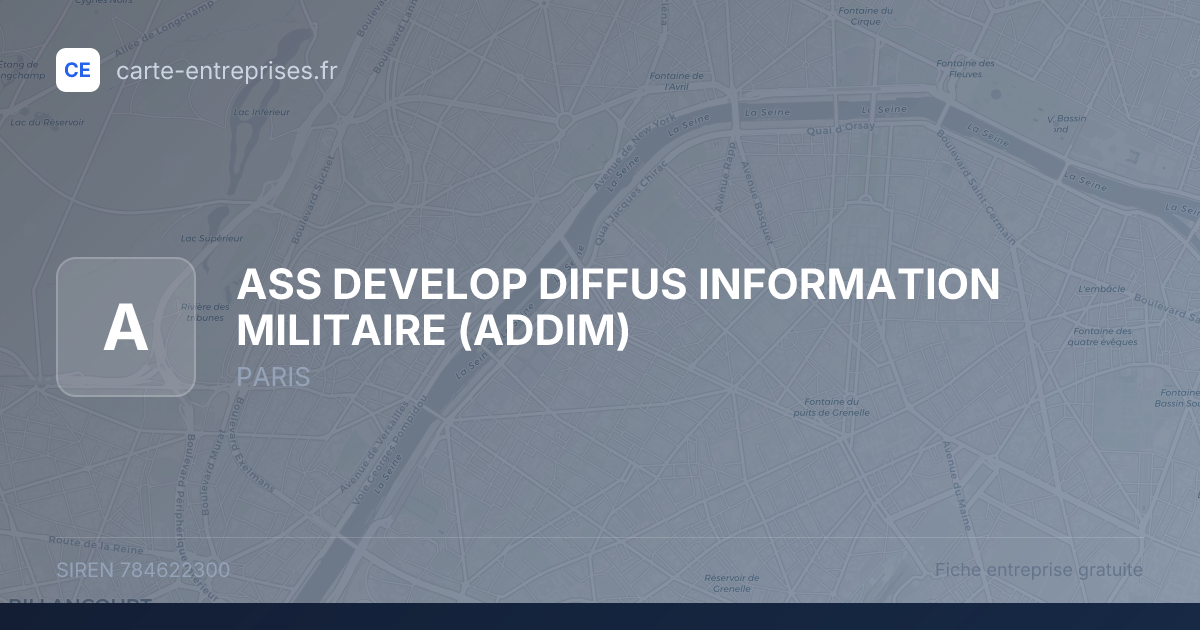 ASS DEVELOP DIFFUS INFORMATION MILITAIRE (ADDIM) — 784622300 — fiche entreprise