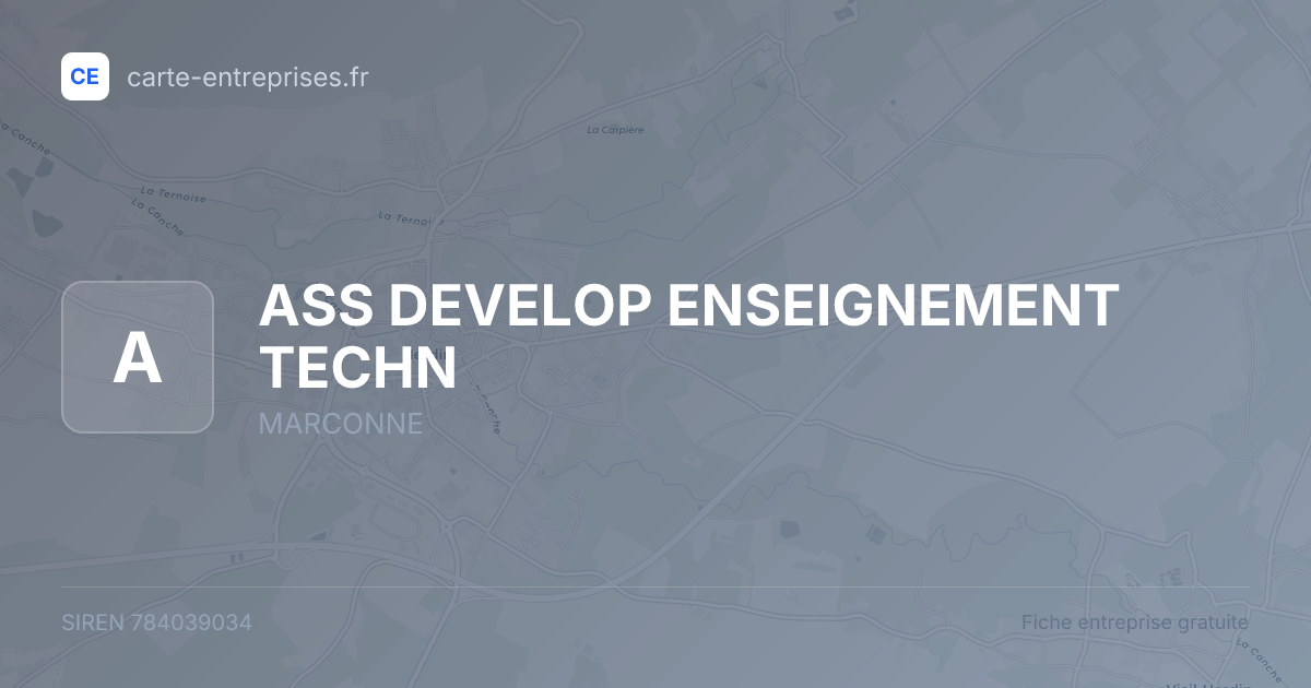 ASS DEVELOP ENSEIGNEMENT TECHN — 784039034 — fiche entreprise
