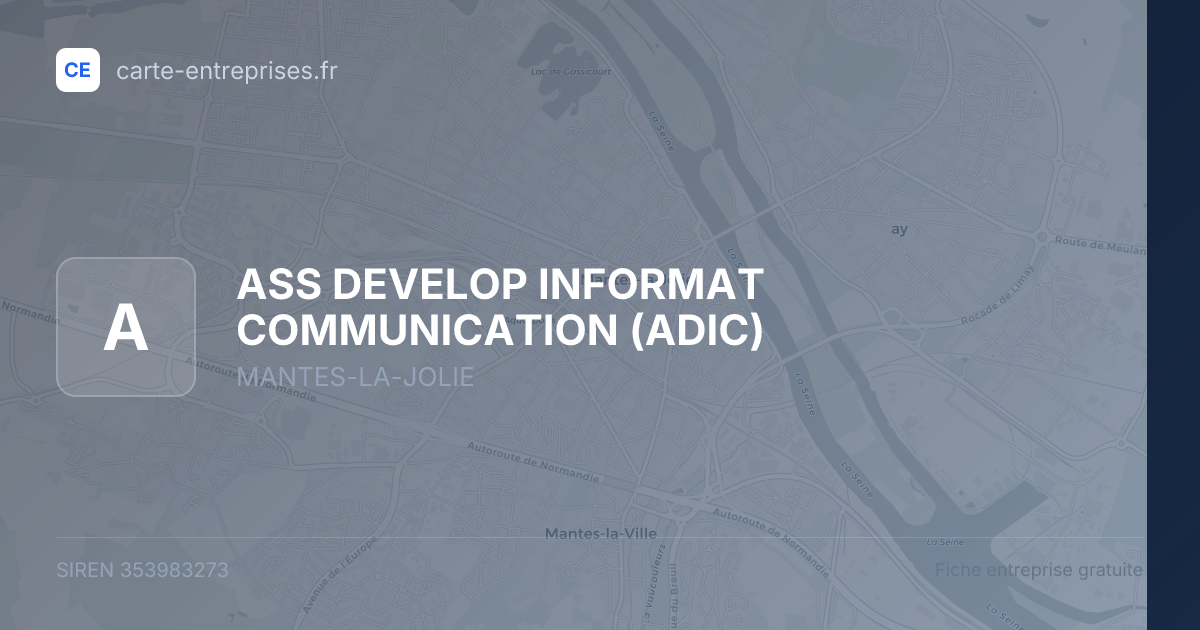 ASS DEVELOP INFORMAT COMMUNICATION (ADIC) — 353983273 — fiche entreprise