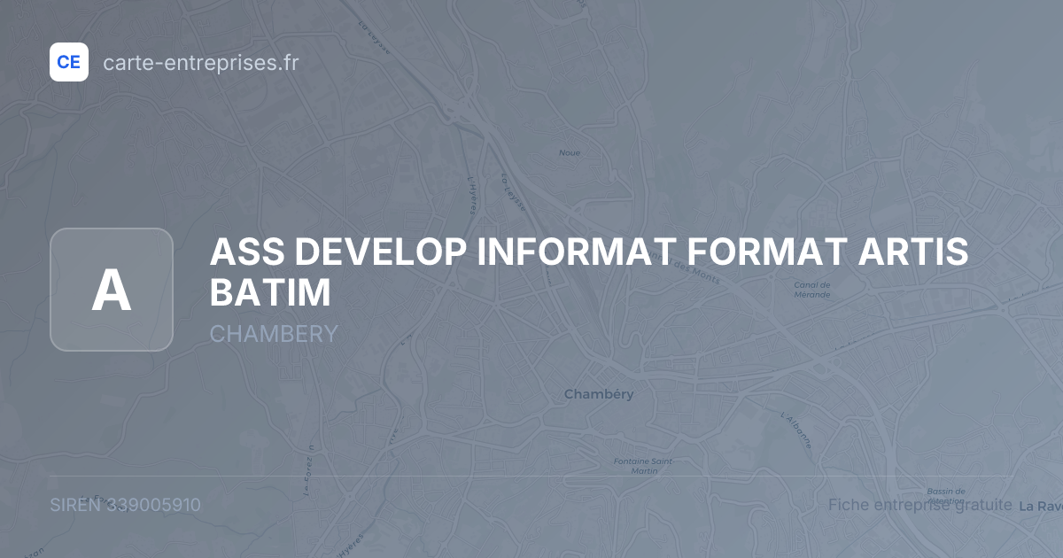 ASS DEVELOP INFORMAT FORMAT ARTIS BATIM — 339005910 — fiche entreprise